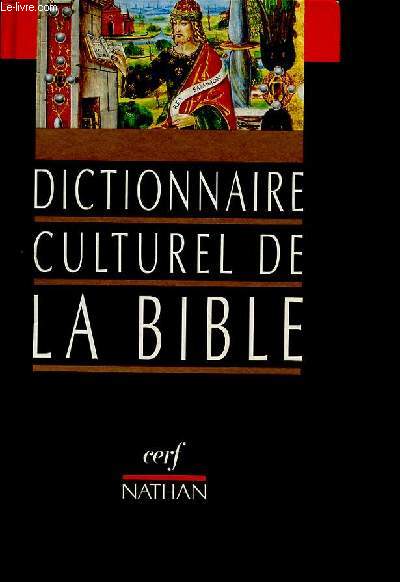 DICTIONNAIRE CULTUREL DE LA BIBLE