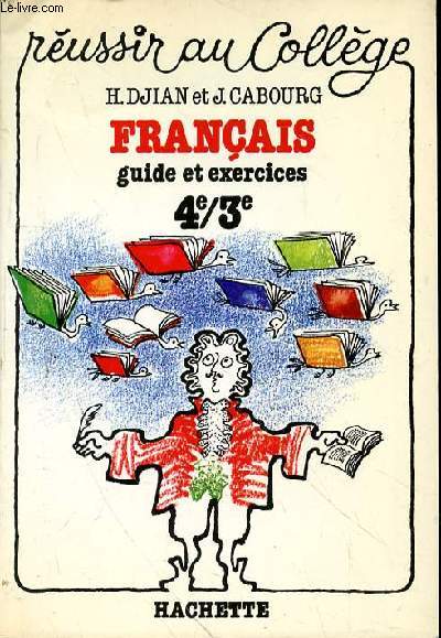 FRANCAIS GUIDE EXERCICES 4e/3e - REUSSIR AU COLLEGE