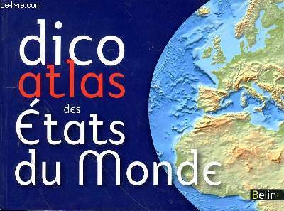 DICO ATLAS DES ETATS DU MONDE