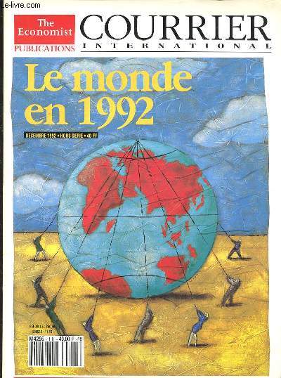 COURRIER INTERNATIONAL : LE MONDE EN 1992 - THE ECONOMIST PUBLICATIONS - DECEMBRE 1992 - HORS SERIE - EVENEMENTS - ELECTIONS - ECONOMIE - SCIENCES - EUROPE