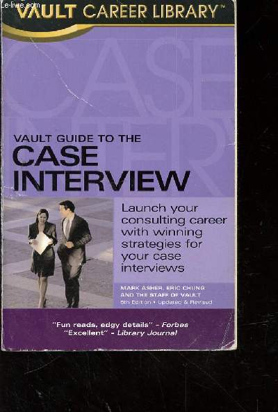 VAULT GUIDE TO THE CASE INTERVIEW - LAUNCH YOUR CONSULTING CAREER WITH WINNIN... - Photo 1/1