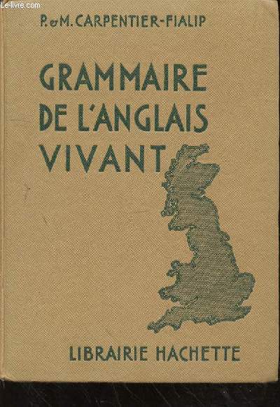 GRAMMAIRE DE L'ANGLAIS VIVANT