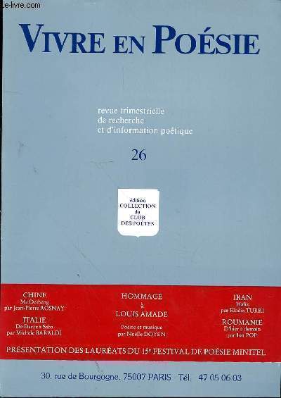 VIVRE EN POESIE - REVUE TRIMESTRIELLE DE RECHERCHE ET D'INFORMATION POETIQUE N26 - MESSAGE PERSONNEL PAR JEAN PIERRE ROSNAY - LETTRE OUVERTE A GUILLEVIC PAR EMERIC DE MONTEYNARD - POESIE & MUSIQUE PAR NOELLE DOYEN - HOMMAGE A ALAIN BORNERT