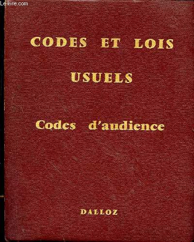 CODES ET LOIS USUELS - CODES D'AUDIENCE - TRENTE-SEPTIEME EDITION