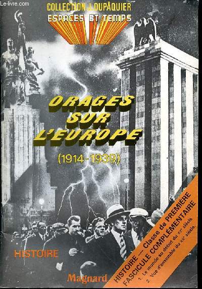 ORAGES SUR L'EUROPE (1914-1939) - FASCICULE COMPLEMENTAIRE - CLASSE DE 1ERE HISTOIRE - PROGRAMME 1982
