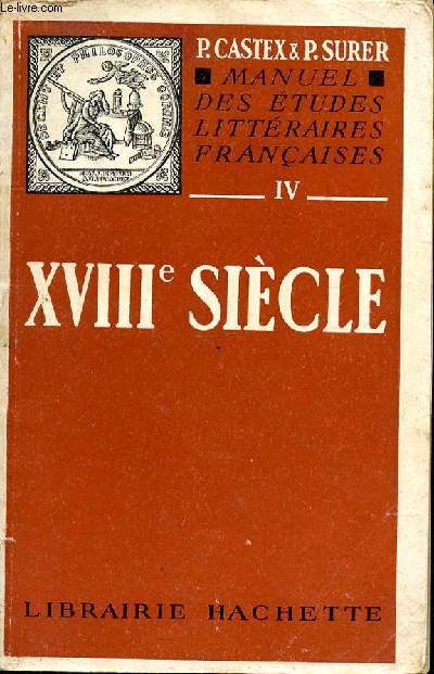 MANUEL DES ETUDES LITTERAIRE FRANCAISE IV - XVIIIe SIECLE