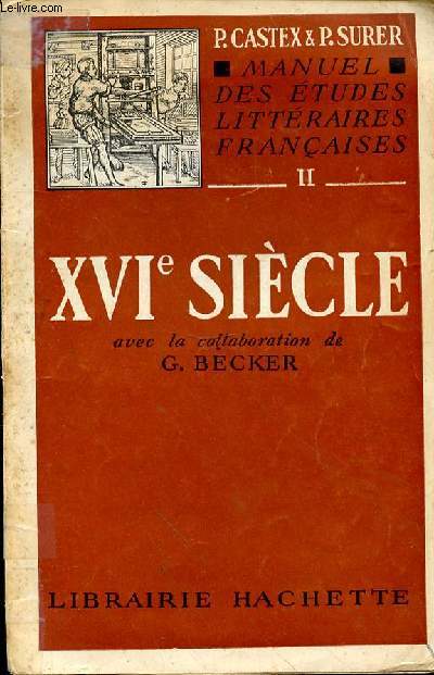 MANUEL DES ETUDES LITTERAIRES FRANCAISES - II - XVIe SIECLE