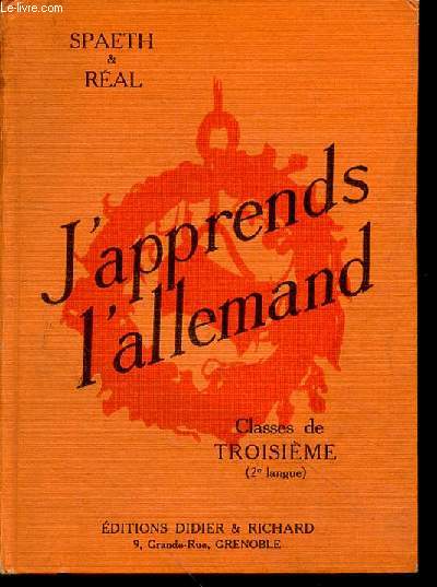 J'APPRENDS L'ALLEMAND - CLASSES DE TROISIEMES (2e LANGUE)