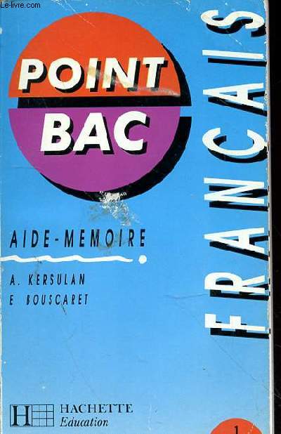 POINT BAC FRANCAIS - AIDE-MEMOIRE