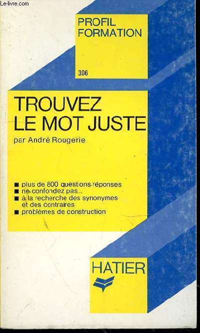 TROUVEZ LE MOT JUSTE N306