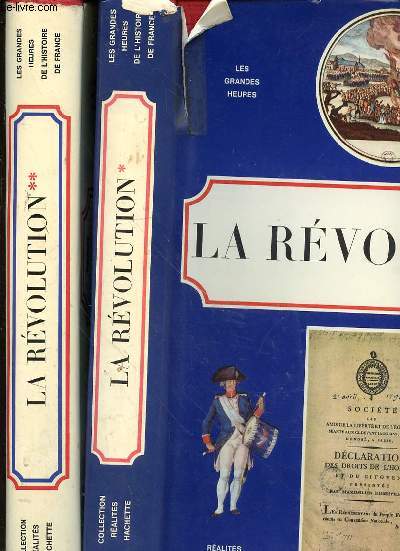 LA REVOLUTIONTOMES 1 ET 2 EN 2 VOLUMES - T1 : DES ETATS GENERAUX AU 9 THERMINADOR - T.2 : DU 9 THERMIDOR AU 18 BRUMAIRE