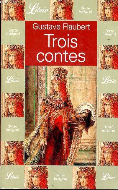 TROIS CONTES N45 - UN COEUR SIMPLE - LA LEGENDE DE SAINT JULIEN L'HOSPITALIER - HERODIAS