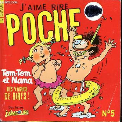 J'AIME LIRE POCHE - N5 - TOM-TOM ET NANA - DES VAGUES DE RIRES!