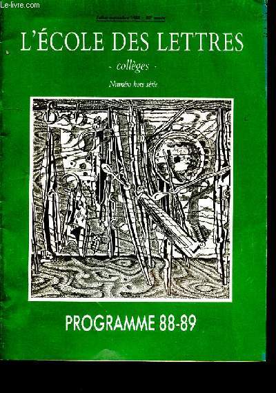 L'ECOLE DES LETTRES - COLLEGES - NUMERO HS - JUILLET-SEPTEMBRE 1988 - PROGRAMME 88-89