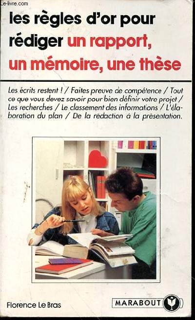 LES REGLES D'OR POUR REDIGER UN RAPPORT, UN MEMOIRE, UNE THESE