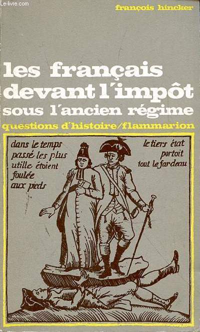 LES FRANCAIS DEVANT L'IMPOT SOUS L'ANCIEN REGIME