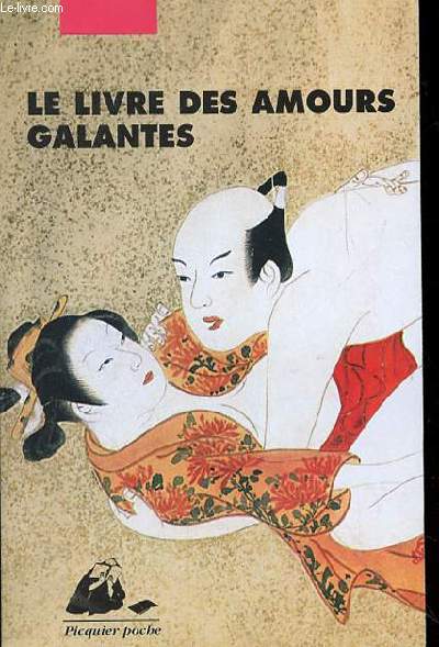 LE LIVRE DES AMOURS GALANTES