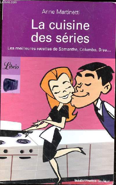 LA CUISINE DES SERIES - LES MEILLEURS RECETTES DE SAMANTHA - COLOMBO - BREE