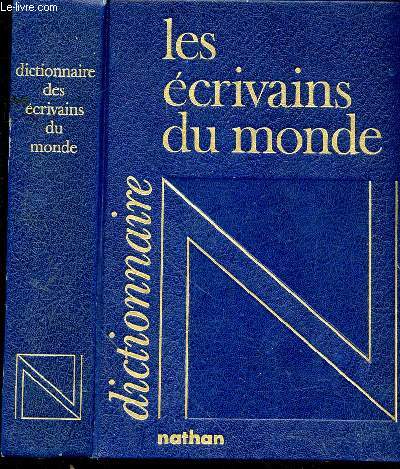 DICTIONNAIRE DES ECRIVAINS DU MONDE