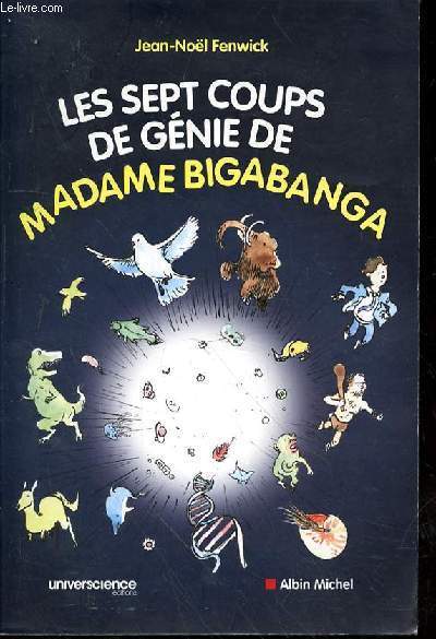 LES SEPT COUPS DE GENIE DE MADAME BIGABANGA