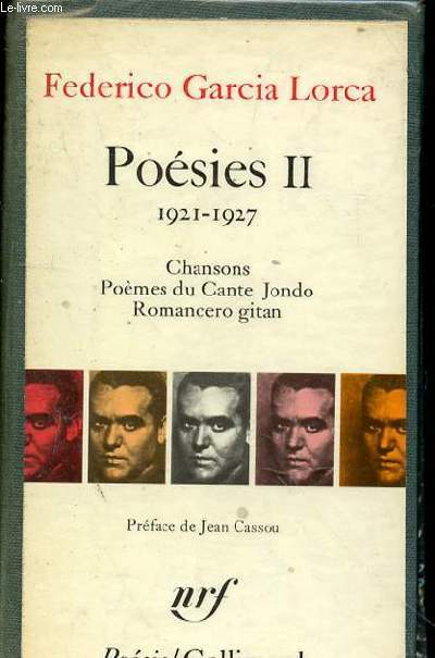 POESIES II - 1921-1927 - CHANSONS - POEMES DU CANTE JONDO - ROMANCERO GITAN