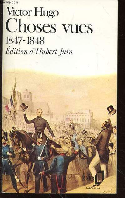 CHOSES VUES 1847-1848 - EDITIONS D'HUBERT JUIN