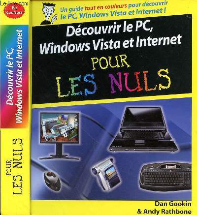 DECOUVRIR LE PC - WINDOWS VISTA ET INTERNET POUR LES NULS