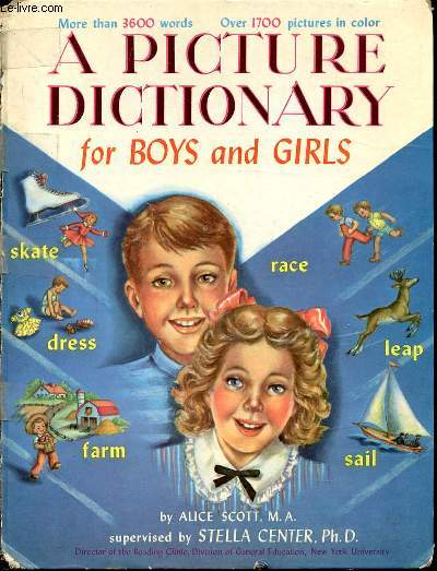 A PICTURE DICTIONARY FOR BOYS AND GIRL - MORE THAN 3600 WORLD - OVER 1700 PICTURES IN COLOR