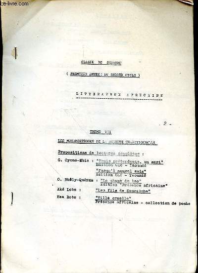 LITTERATURE AFRICAINE - CLASSE DE SECONDE - LE CONFLITS DES GENERATIONS - DE LA CAMPAGNE A LA VILLE - SCIENCES TECHNIQUES ET TRADITION - INDIVIDU ET COMMUNAUTE