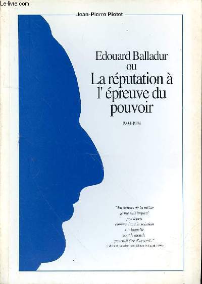 EDOUARD BALLADUR OU LA REPUTATION A L'EPREUVE DU POUVOIR 1993-1994