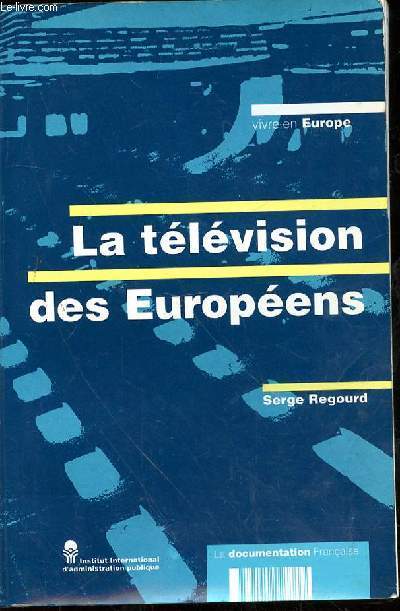 LA TELEVISION DES EUROPEENS