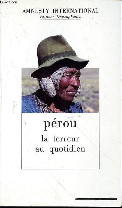 PEROU LA TERREUR AU QUOTIDIEN