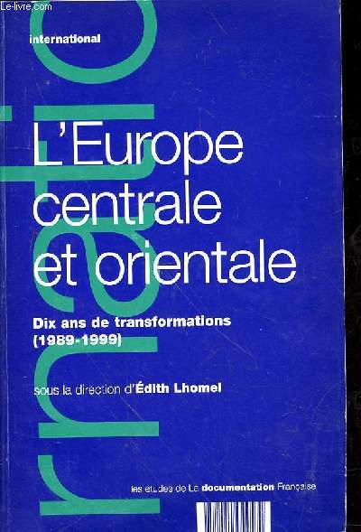 l4EUROPE CENTRALE ET ORIENTALE - DIX ANS DES TRANSFORMATIONS (1889-1999)