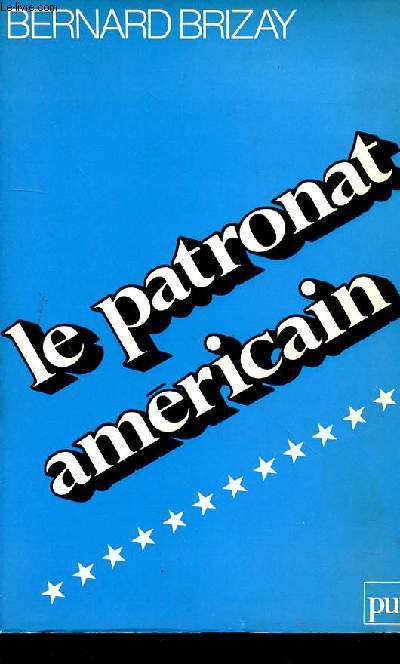 LE PATRONAT AMERICAIN