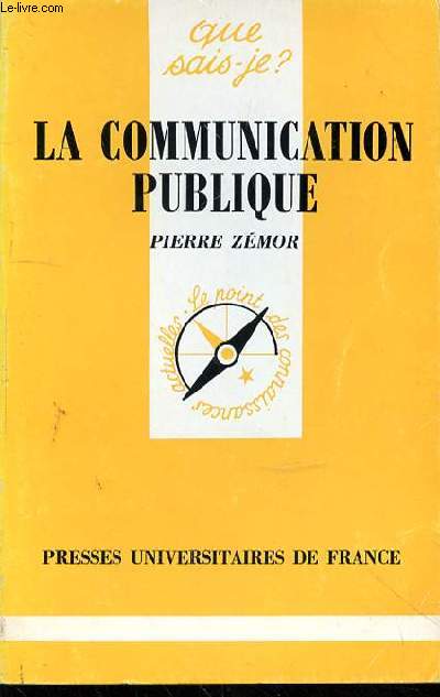 QUE SAIS-JE? - LA COMMUNICATION PUBLIQUE N2940