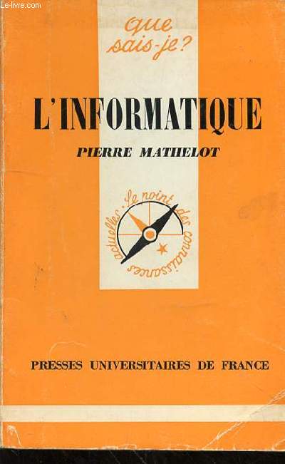 QUE SAIS-JE? - L'INFORMATIQUE N1371