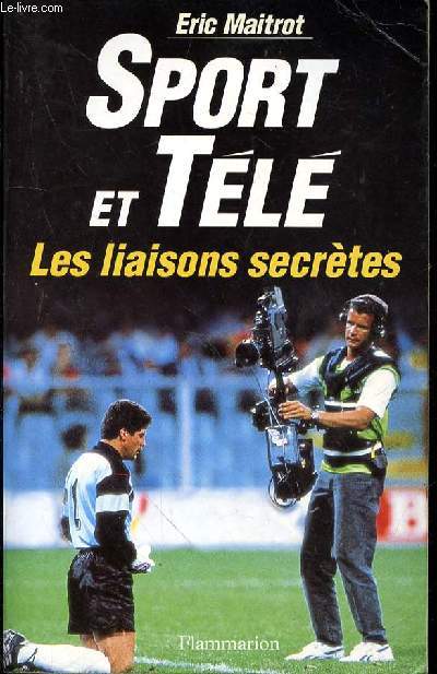 SPORT ET TELE - LES LIAISONS SECRETES