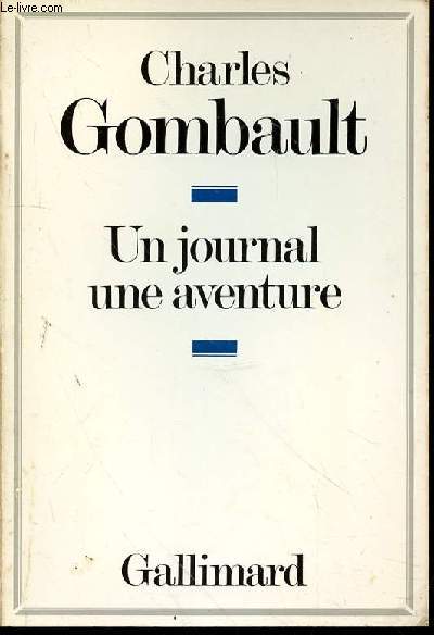 UN JOURNAL UNE AVENTURE - DES RELATIONS AVEC LE POUVOIR ICI ET AILLEURS