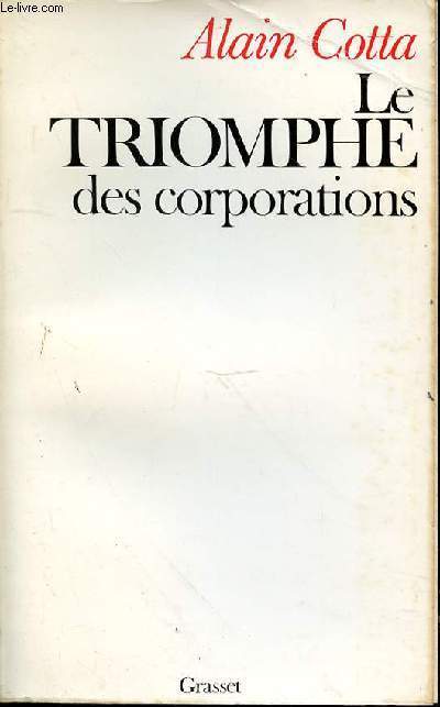 LE TRIOMPHE DES CORPORATIONS