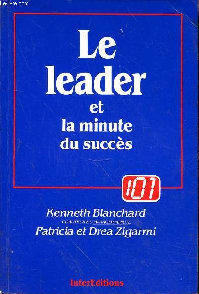 LE LEADER ET LA MINUTE DU SUCCES - TRADUIT DE L'AMERICAIN PAR FLORENCE HERBULOT