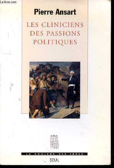 LES CLINICIENS DES PASSIONS POLITIQUES