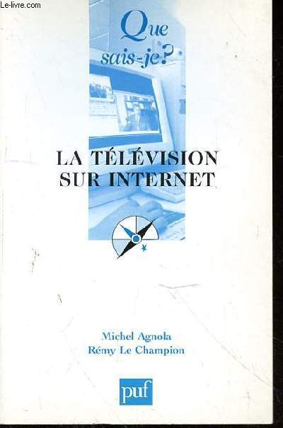 QUE SAIS-JE? - LA TELEVISION SUR INTERNET N°3648 - AGNOLA MICHEL - LE CHAMPIO... - Photo 1/1