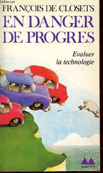 EN DANGER DE PROGRES - EVALUER LA TECHNOLOGIE - N180