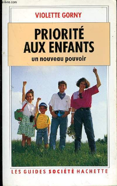 PRIORITE AUX ENFANTS - UN NOUVEAU POUVOIR