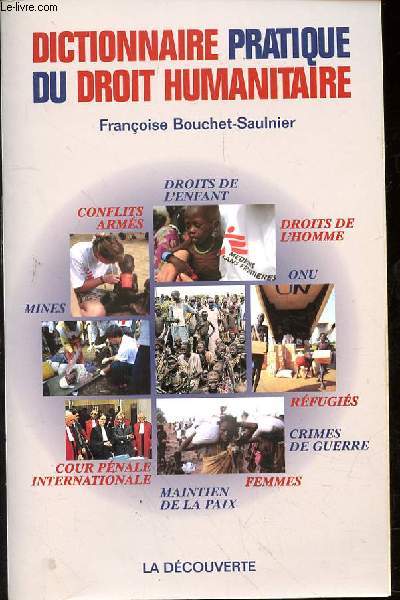 DICTIONNAIRE PRATIQUE DU DROIT HUMANITAIRE
