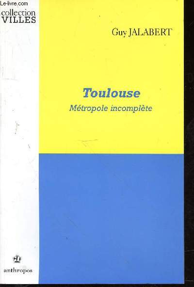 TOULOUSE - METROPOLE INCOMPLETE