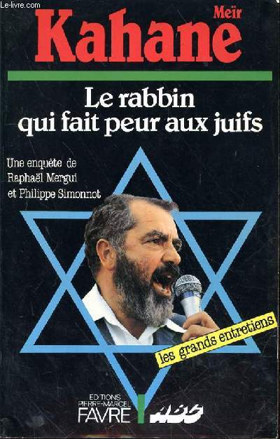 KAHANE MEIR : LE RABBIN QUI FAIT PEUR AUX JUIFS - MERGUI RAPHAEL - SIMMONNOT ... - Afbeelding 1 van 1