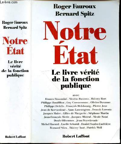 NOTRE ETAT - LE LIVRE VERITE DE LA FONCTION PUBLIQUE