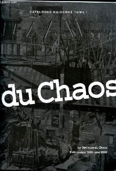 LA DEMEURE DU CHAOS - LA DEMEURE DU CHAOS - 9 DECEMBRE 1999 - MAI 2006
