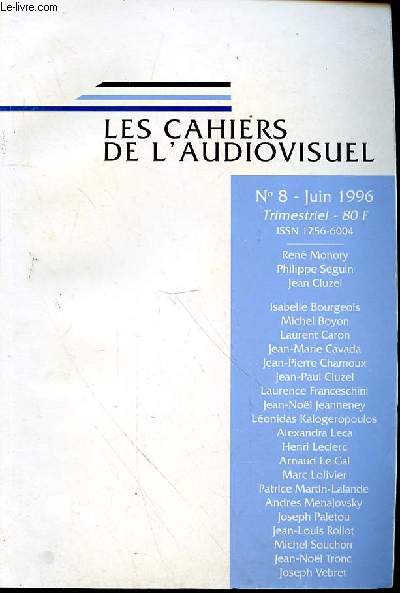 LES CAHIERS DE L'AUDIOVISUEL N8 - JUIN 1996 - LES CAHIERS D'UTILITE PUBLIQUE - LE SECTEUR PUBLIC DE L'AUDIOVISUEL UN NOUVEAU PRESIDENT POUR FRANCE TELEVISION - RADIO FRANCE INTERNATIONALE - LIBERTE D'EXPRESSION ET RESPECT DES LOIS